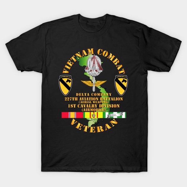 Vietnam Combat Cavalry Veteran w D Co - WPNS - 227th AVN Bn - 1st Cav Div T-Shirt by twix123844